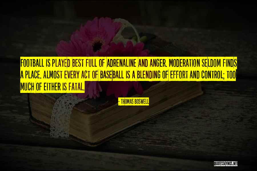 Outpourings Quotes By Thomas Boswell Outpourings Quotes By Thomas Boswell
