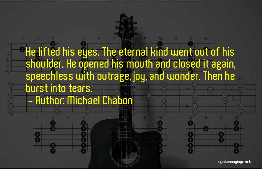Outrage Quotes By Michael Chabon