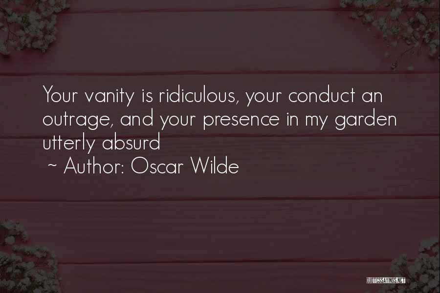 Outrage Quotes By Oscar Wilde