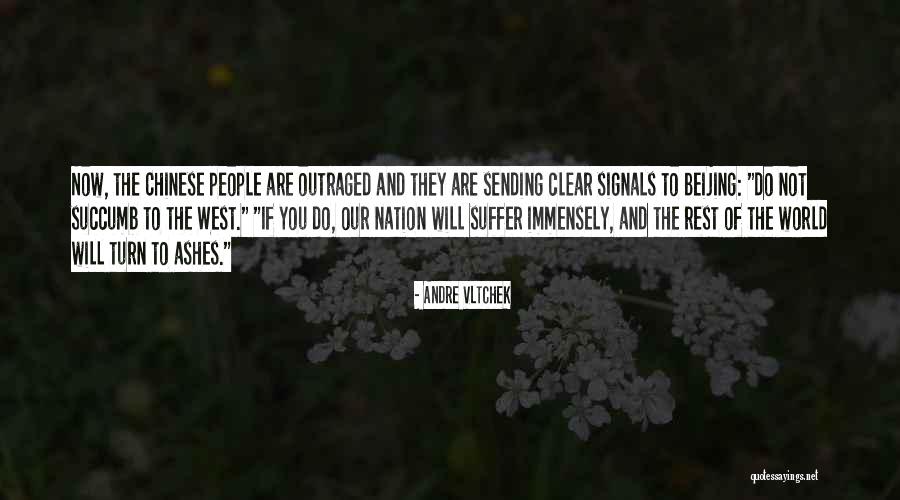 Outraged Quotes By Andre Vltchek Outraged Quotes By Andre Vltchek