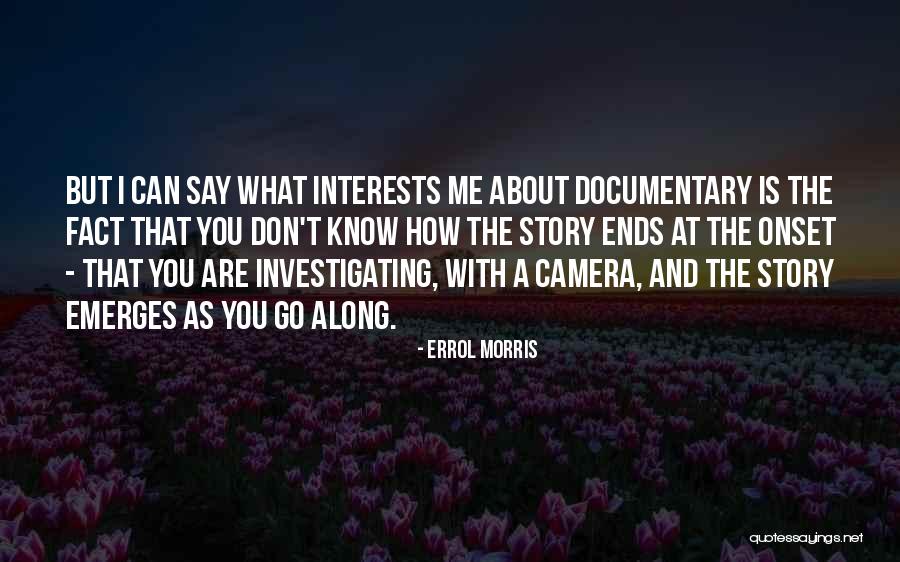 Outraged Synonym Quotes By Errol Morris Outraged Synonym Quotes By Errol Morris
