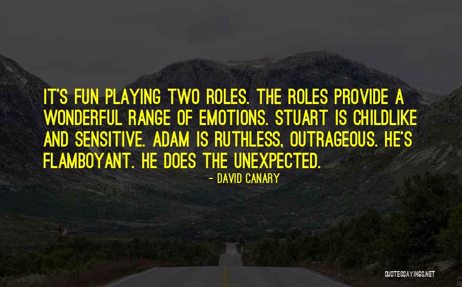 Outrageous Fun Quotes By David Canary Outrageous Fun Quotes By David Canary