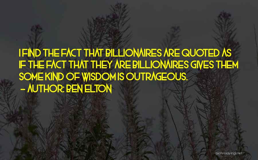 Outrageous Quotes By Ben Elton