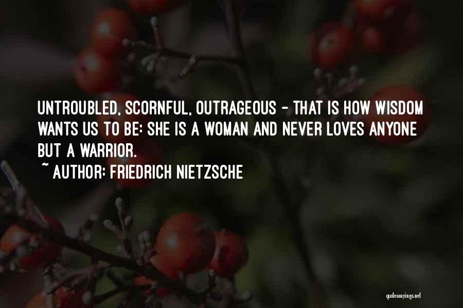 Outrageous Quotes By Friedrich Nietzsche