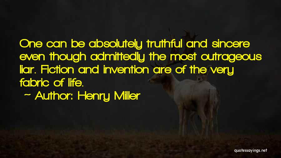 Outrageous Quotes By Henry Miller