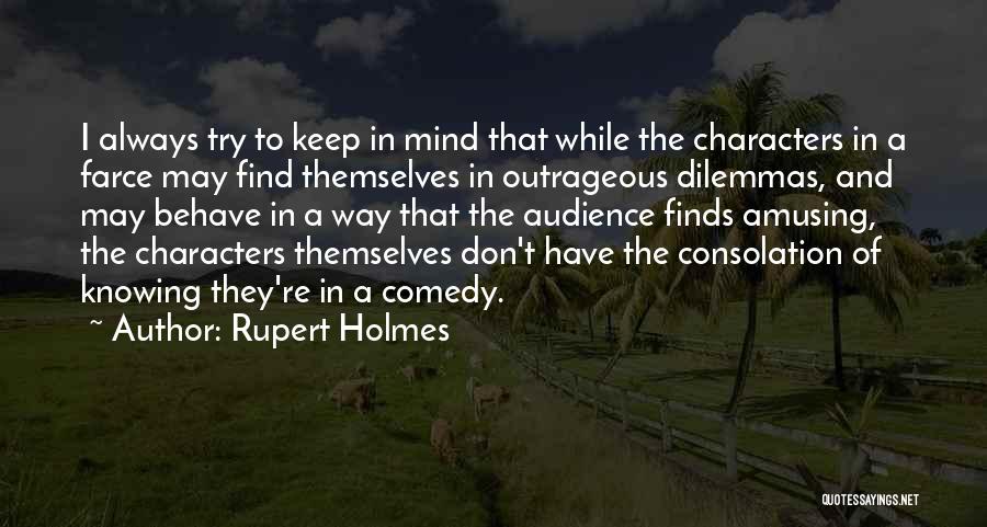 Outrageous Quotes By Rupert Holmes