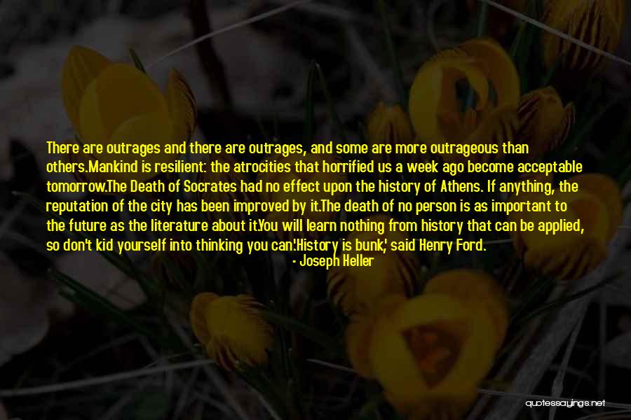Outrages Quotes By Joseph Heller Outrages Quotes By Joseph Heller
