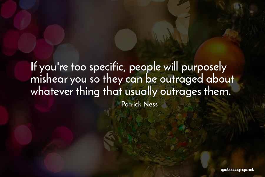 Outrages Quotes By Patrick Ness Outrages Quotes By Patrick Ness