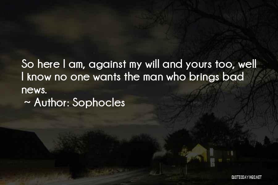 Outraised Quotes By Sophocles