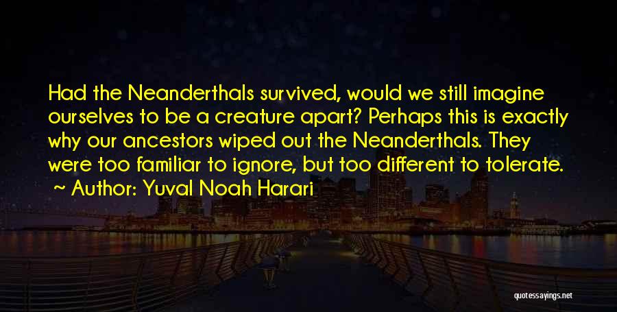 Outraised Quotes By Yuval Noah Harari