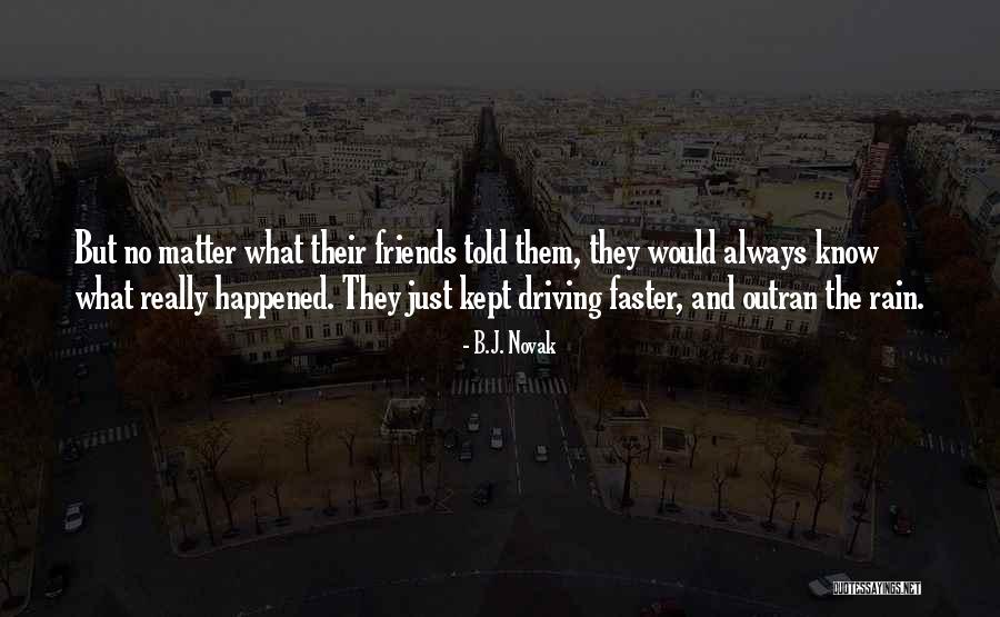 Outran Quotes By B.J. Novak Outran Quotes By B.J. Novak