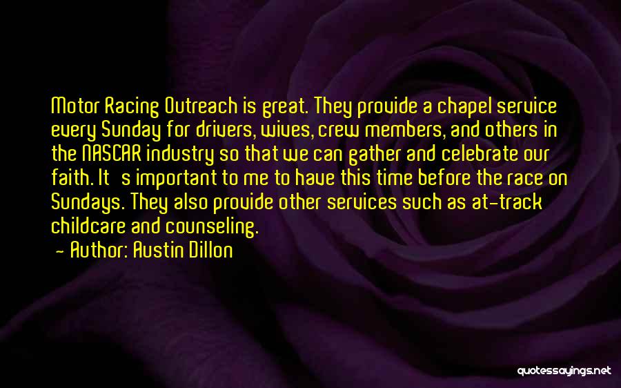 Outreach Quotes By Austin Dillon