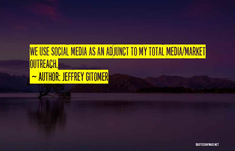 Outreach Quotes By Jeffrey Gitomer