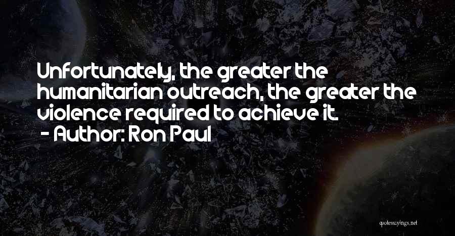 Outreach Quotes By Ron Paul