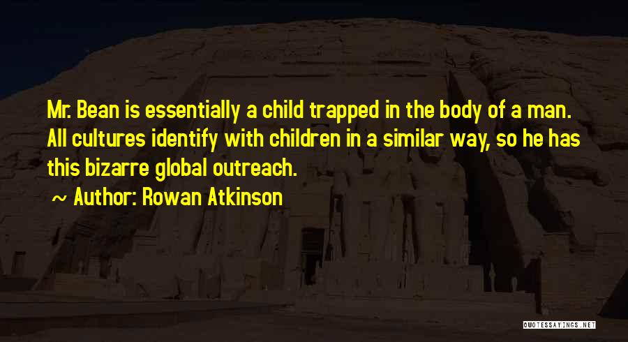 Outreach Quotes By Rowan Atkinson