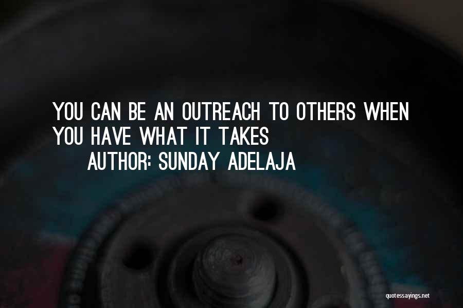 Outreach Quotes By Sunday Adelaja