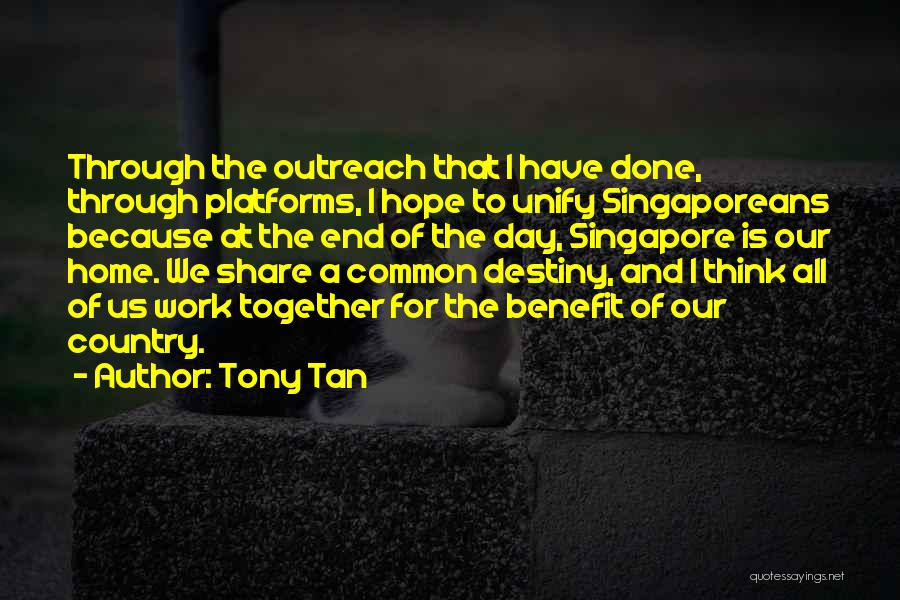 Outreach Quotes By Tony Tan