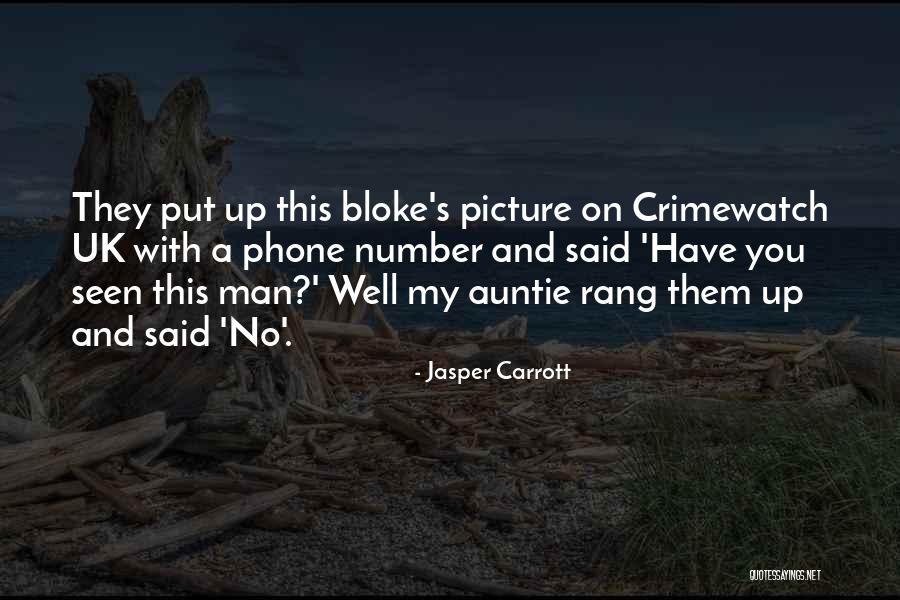 Outreached Arms Quotes By Jasper Carrott Outreached Arms Quotes By Jasper Carrott