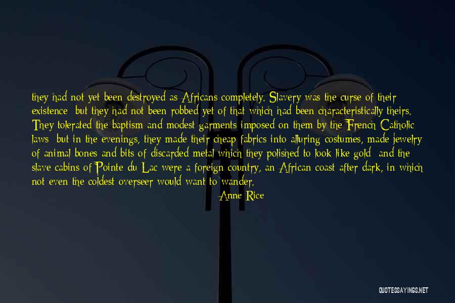 Outremer 45 Quotes By Anne Rice Outremer 45 Quotes By Anne Rice