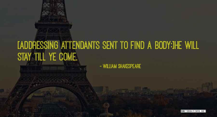 Outriders Demo Quotes By William Shakespeare