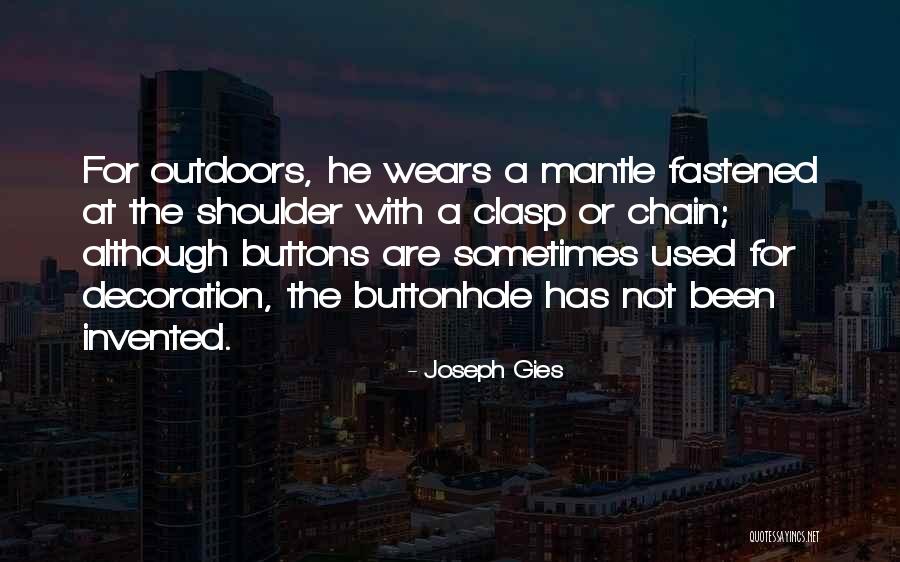 Outrivaled Quotes By Joseph Gies Outrivaled Quotes By Joseph Gies