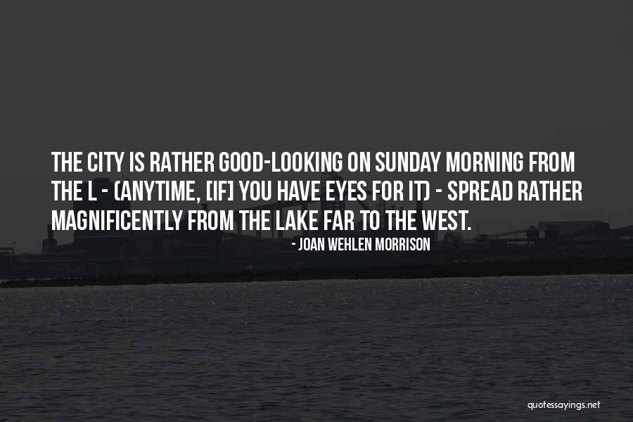 Outro Quotes By Joan Wehlen Morrison Outro Quotes By Joan Wehlen Morrison