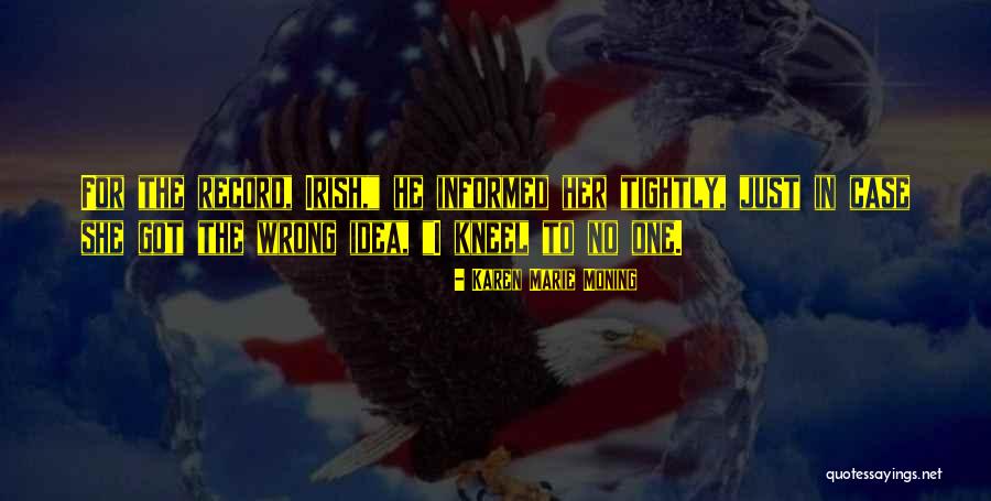 Outrora Baga Quotes By Karen Marie Moning Outrora Baga Quotes By Karen Marie Moning