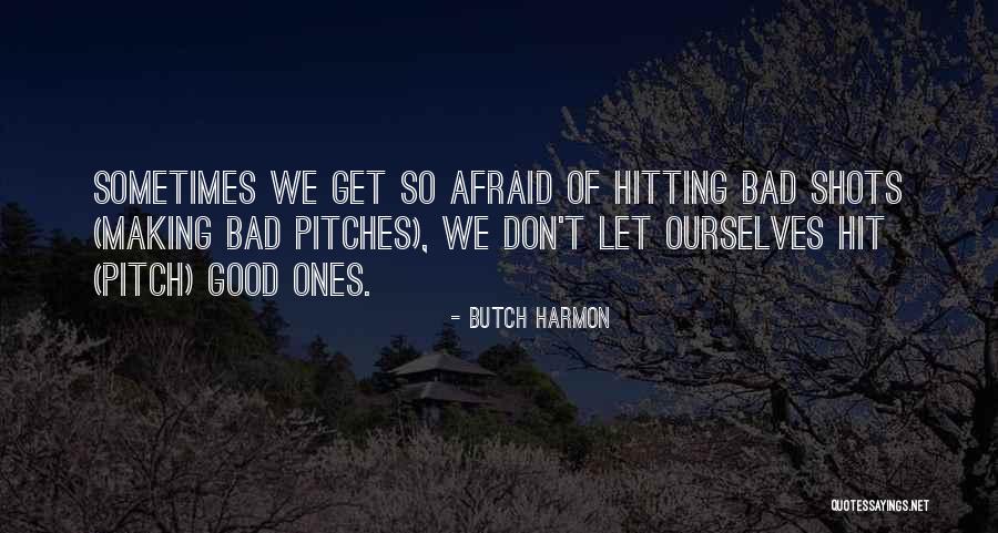 Outrun The Rain Quotes By Butch Harmon Outrun The Rain Quotes By Butch Harmon