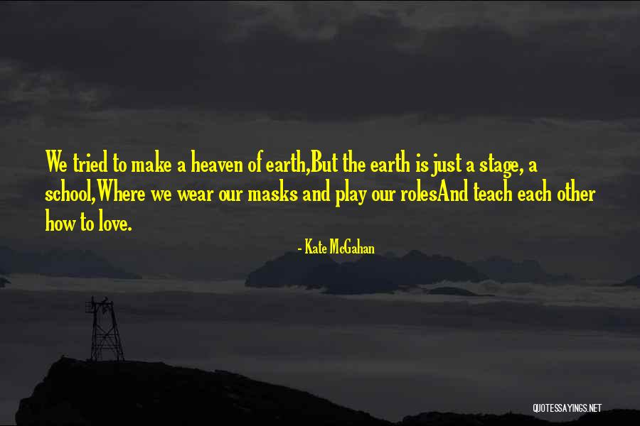 Outsent Quotes By Kate McGahan Outsent Quotes By Kate McGahan