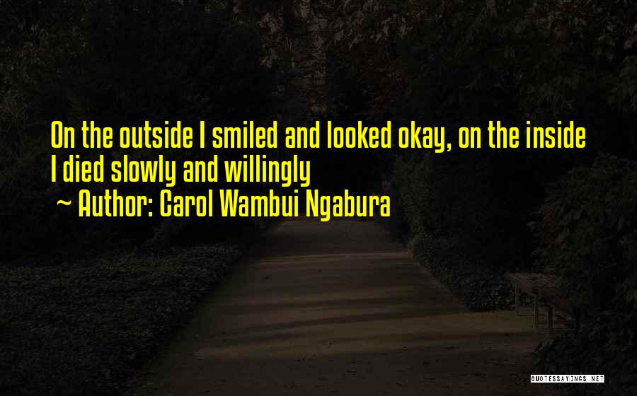 Outside And Inside Quotes By Carol Wambui Ngabura