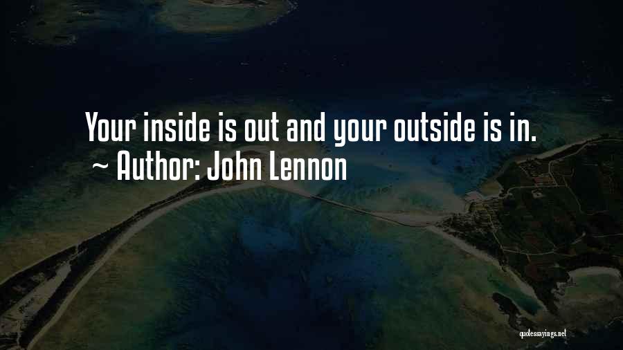 Outside And Inside Quotes By John Lennon