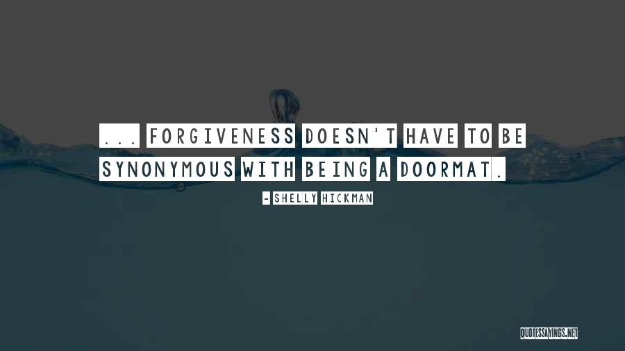 Outside Doormat Quotes By Shelly Hickman Outside Doormat Quotes By Shelly Hickman