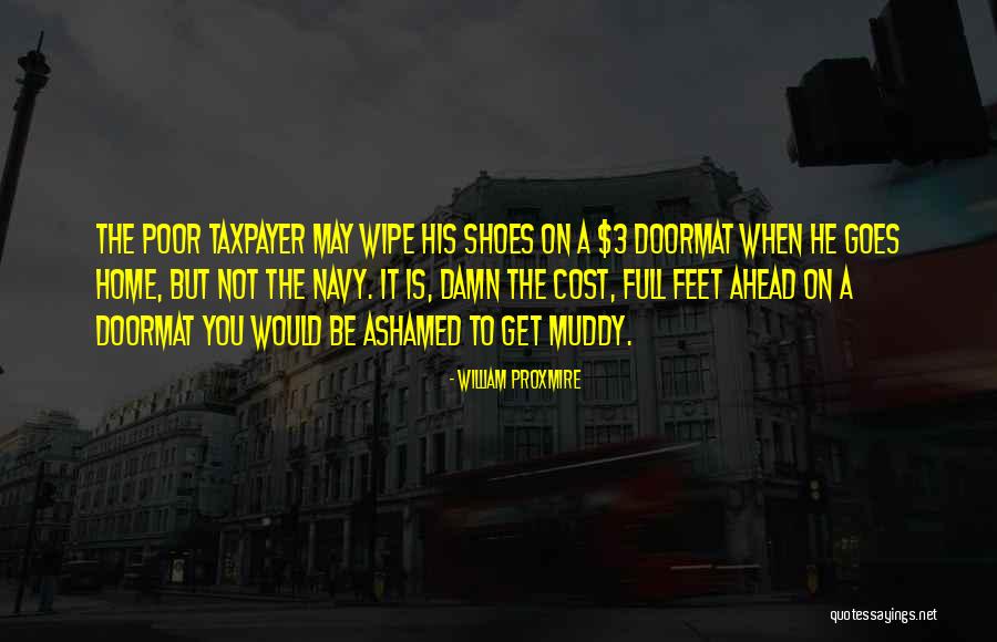 Outside Doormat Quotes By William Proxmire Outside Doormat Quotes By William Proxmire