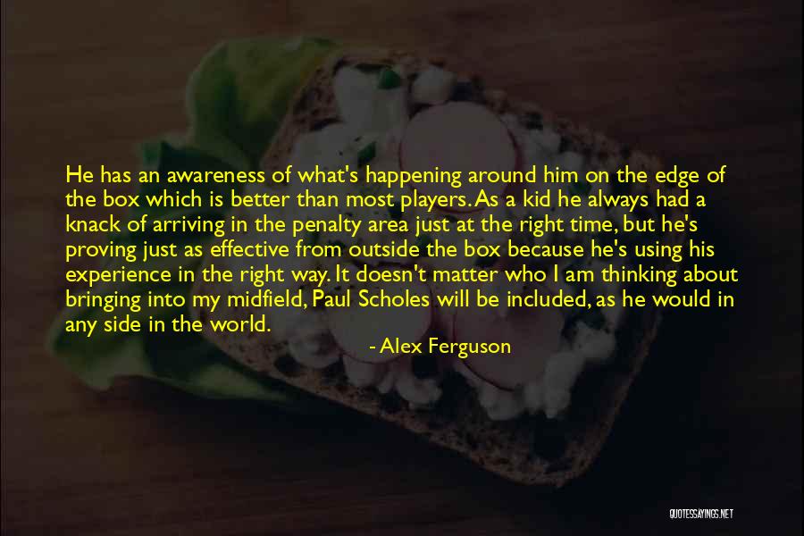 Outside Edge Quotes By Alex Ferguson Outside Edge Quotes By Alex Ferguson