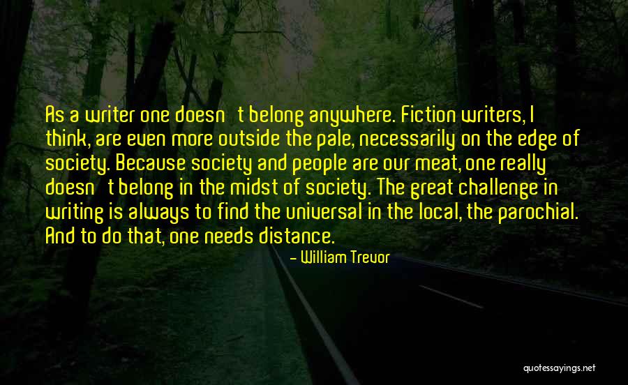 Outside Edge Quotes By William Trevor Outside Edge Quotes By William Trevor