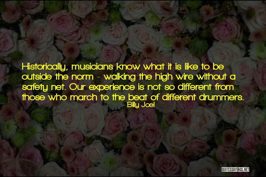 Outside Experience Quotes By Billy Joel Outside Experience Quotes By Billy Joel