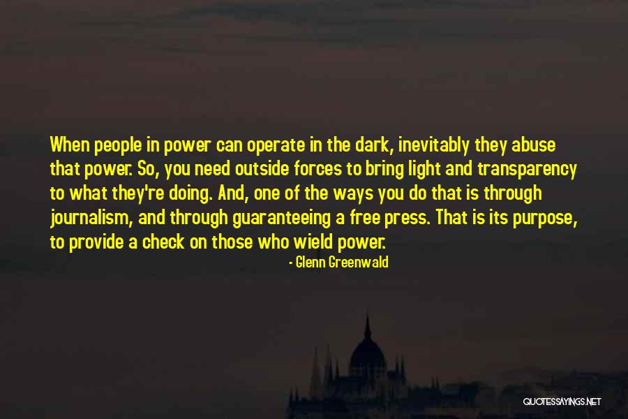 Outside Forces Quotes By Glenn Greenwald Outside Forces Quotes By Glenn Greenwald
