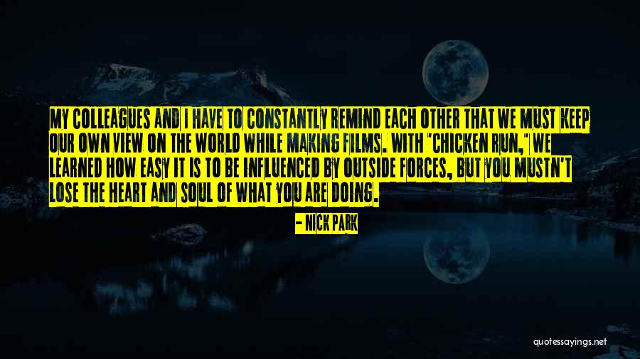 Outside Forces Quotes By Nick Park Outside Forces Quotes By Nick Park
