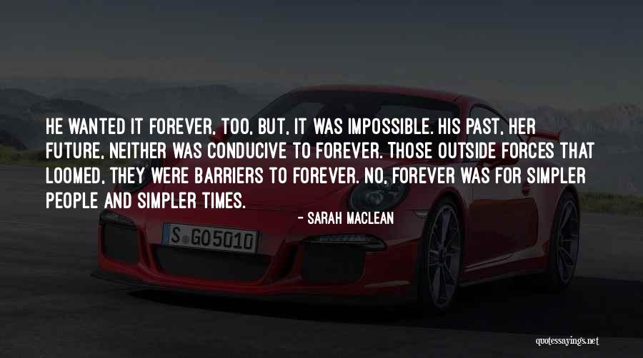 Outside Forces Quotes By Sarah MacLean Outside Forces Quotes By Sarah MacLean