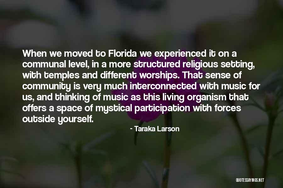 Outside Forces Quotes By Taraka Larson Outside Forces Quotes By Taraka Larson