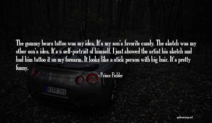Outside Forearm Tattoo Quotes By Prince Fielder Outside Forearm Tattoo Quotes By Prince Fielder