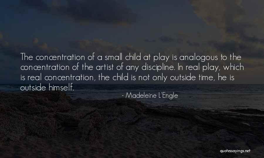 Outside Play Quotes By Madeleine L'Engle Outside Play Quotes By Madeleine L'Engle