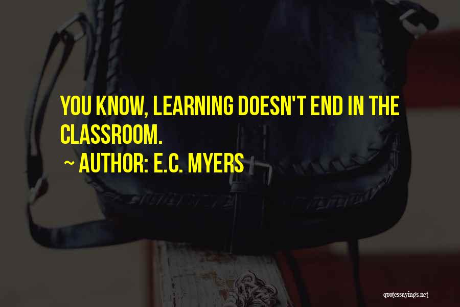 Outside The Classroom Quotes By E.C. Myers