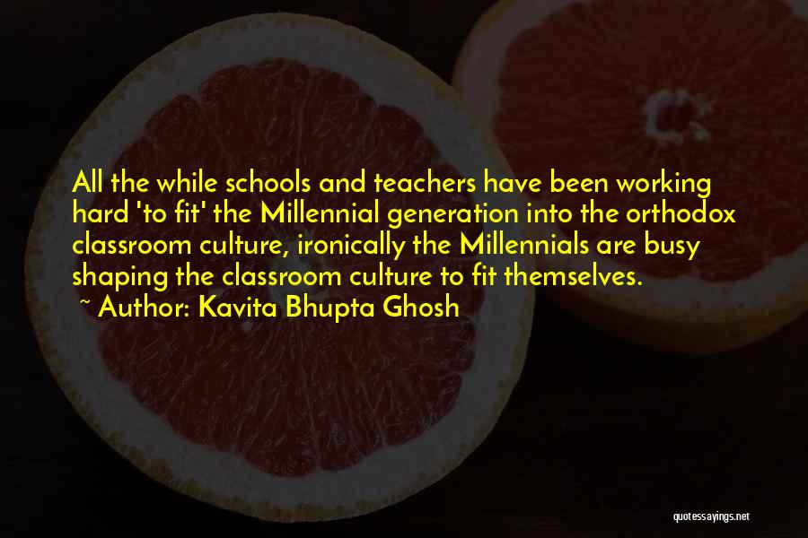 Outside The Classroom Quotes By Kavita Bhupta Ghosh