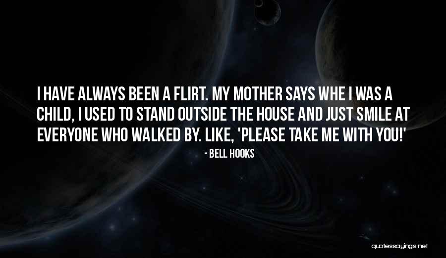 Outside The House Quotes By Bell Hooks Outside The House Quotes By Bell Hooks