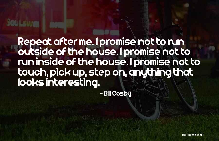 Outside The House Quotes By Bill Cosby Outside The House Quotes By Bill Cosby