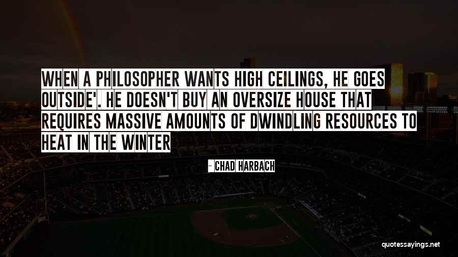 Outside The House Quotes By Chad Harbach Outside The House Quotes By Chad Harbach