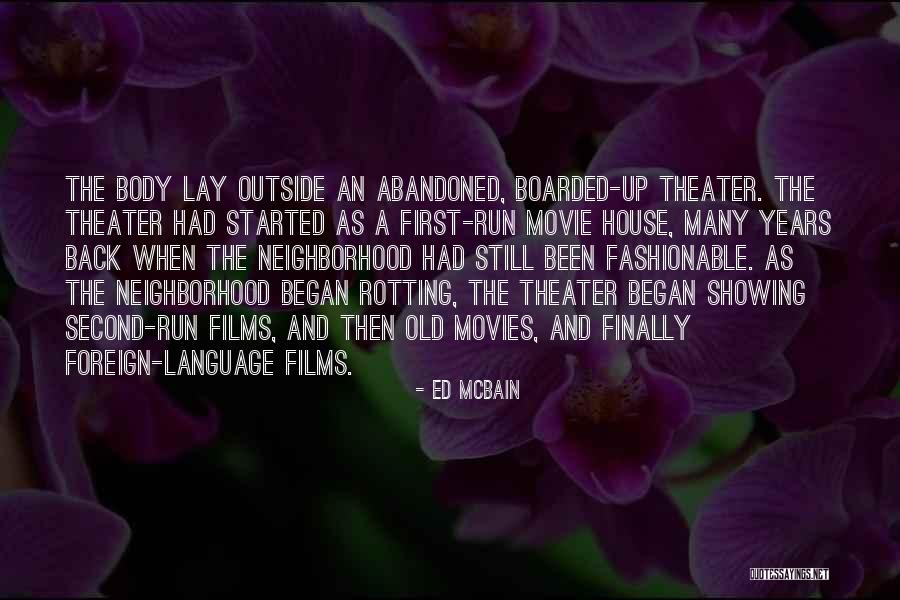 Outside The House Quotes By Ed McBain Outside The House Quotes By Ed McBain