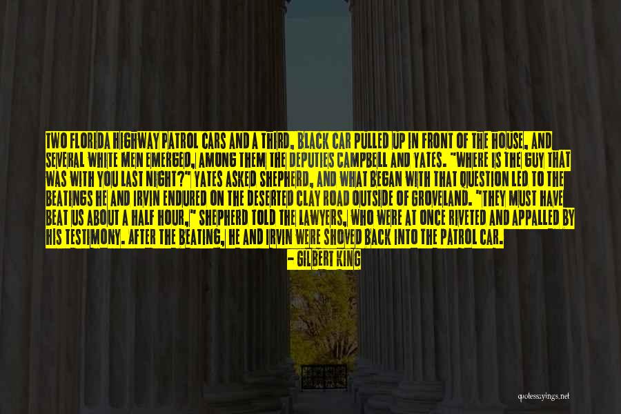 Outside The House Quotes By Gilbert King Outside The House Quotes By Gilbert King