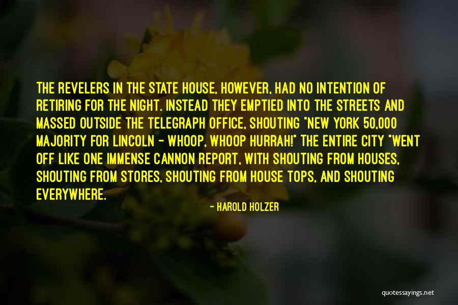 Outside The House Quotes By Harold Holzer Outside The House Quotes By Harold Holzer